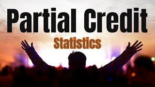 How to get partial credit on a college statistics final exam?