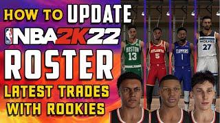 HOW TO UPDATE Your NBA2k22 ROSTER With Latest TRADES and NEW ROOKIES EASY