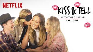 Tall Girl Cast Plays Kiss & Tell  Netflix