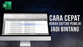 CARA CEPAT MERUBAH TEKS JADI BINTANG DI EXCEL UNTUK DAFTAR PEMILIH