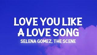 Selena Gomez - Love You Like a Love Song Lyrics no one compares you stand alone