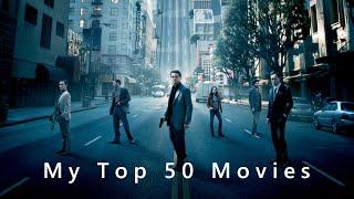 My Top 50 Movies So Far