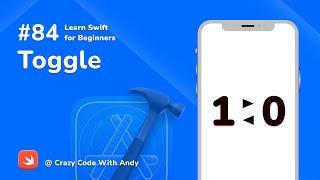 84. Toggle - Learn Swift For Beginners