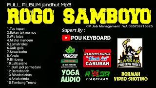 Full album lagu Mp3 Rogo Samboyo