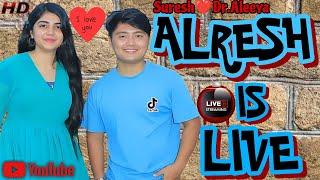 ALRESH IS LIVE  ALRESH KING & QUEEN TIKTOK LIVE   SURESH LAMADR.ALEEYA SHOAIBSURESH️ALEEYA