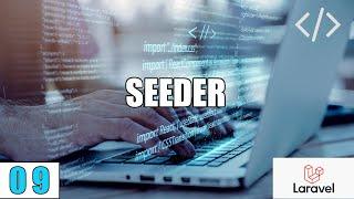 09 SEEDER en LARAVEL en el SISTEMA PHP y MySqlFullStack