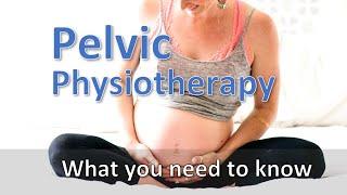 Pelvic Health Physiotherapy  How Assessment and Treatment Works  Full Presentation