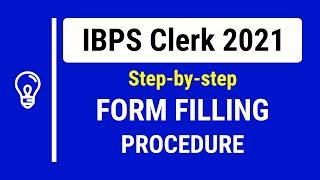 IBPS Clerk form fill up 2021 step by step procedure  IBPS Clerk 2021 Form Kese Bhare @IbpsGuruji