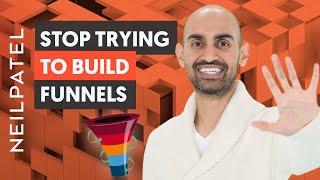 STOP Trying to Build Marketing Funnels And do THIS Instead