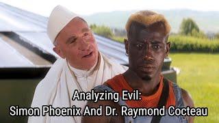 Analyzing Evil Simon Phoenix And Dr. Raymond Cocteau From Demolition Man