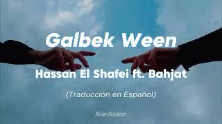 Hassan El Shafei ft. Bahjat - Galbek Ween Subtitulos en Español