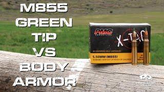 M855 Green Tip Vs Body Armor - Predator Armor