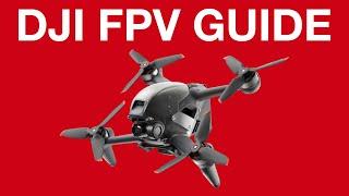 DJI FPV - Beginners Guide