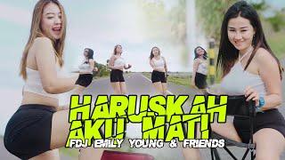 Haruskah Aku Mati - FDJ Emily Young And Friends Official Music Video Jedag Jedug DJ Thailand
