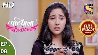 Patiala Babes - Ep 8 - Full Episode - 6th December 2018