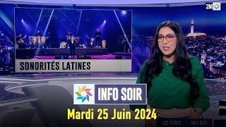 Info soir   Mardi 25 Juin 2024