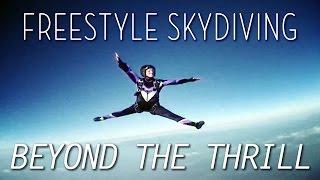 Beyond The Thrill Freestyle Skydiving