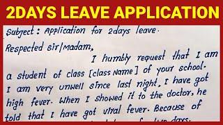 Write 2 Days Leave Application  How to write two days leave application  Best English Application