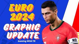 PES 2017 NEW EURO 2024 GRAPHIC UPDATE