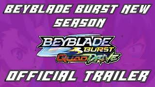 Beyblade Burst New Season Official Trailer  Beyblade Burst Quad Drive Official Trailer