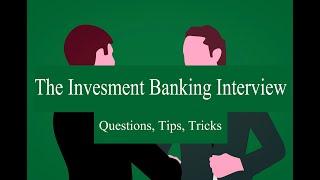 The Investment Banking Interview Questions Tips Tricks
