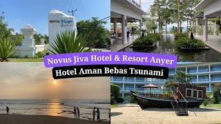 HOTEL TERAMAN BEBAS TSUNAMI DI ANYER??  Review Novus Jiva Hotel & Resort Anyer