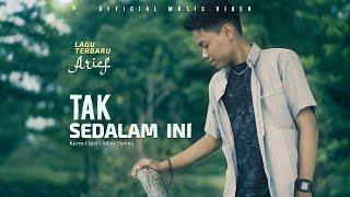 Arief - Tak Sedalam Ini Official Music Video
