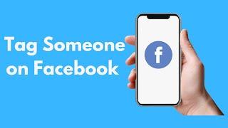 How to Tag Someone on Facebook on Phone Post Story and Profile Picture