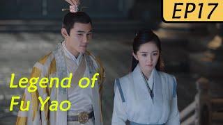 【ENG SUB】Legend of Fu Yao EP17  Yang Mi Ethan JuanRuan Jing Tian  Trampled Servant becomes Queen