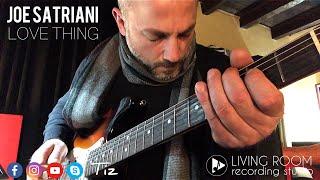 JOE SATRIANI - Love Thing NO WahWah “Guitar Cover by Tiziano Sposato”