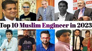 Top 10 Muslim Engineer  Top 10 Muslim Enginee in India 2023  Muslim Engineer