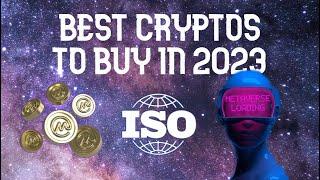 Best cryptos to buy in 2023 Prepare yourself for the bullrun