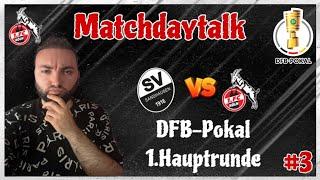 1. FC Köln trifft auf den SV Sandhausen 1.DFB-Pokal Runde ist extrem schwierig Matchdaytalk #3