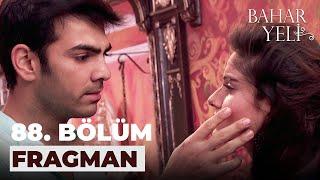 Bahar Yeli 88. Bölüm Fragmanı - 5 Nisan Cuma