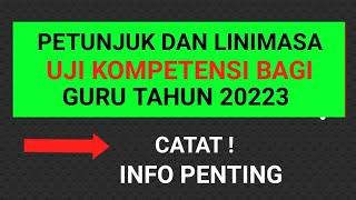 Petunjuk dan Linimasa Pelaksanaan Uji Kompetensi Guru Tahun 2023