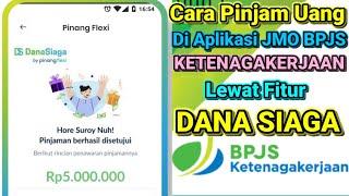 Cara Pinjam Uang di JMO BPJS KETENAGAKERJAAN Lewat Fitur DANA SIAGA