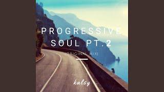 Progressive Soul Pt. 2