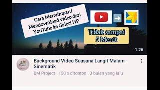 Cara Menyimpan Video di YouTube Ke Galeri HP #cara simpan video #tutorial