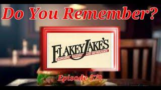 Do You Remember Flakey Jakes Hamburgers