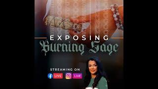 EXPOSING BURNING SAGE  MY STORY & WHAT HAPPENS