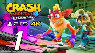 Crash Bandicoot 4 Its About Time PS5 Gameplay Walkthrough Part 1 - No Commentary 4K