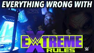 Everything Wrong With WWE Extreme Rules 2022