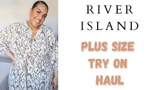 IM BACK WITH A RIVER ISLAND PLUS SIZE FASHION TRY ON HAUL