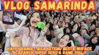 HAPPY BANGET KETEMU SAMA BESTIE NUFACE DI SAMARINDA VLOG NUFACE GOES TO SAMARINDA