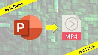 PPT File Into MP4 Video  Without Software