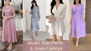 TREND MODEL DRESS PESTA DAN BAJU WANITA LAINNYA CANTIK ELEGANT