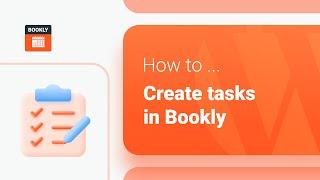 How to create tasks in Bookly