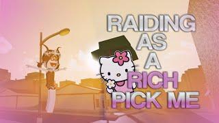 ⭐ Raiding as a RICH Pick Me Girl in Da Hood ⭐