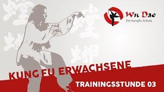 Kung Fu Training für Erwachsene - Trainingsstunde 03  Wu Dao Hamburg