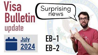 Visa Bulletin July 2024 - surprisingly good news